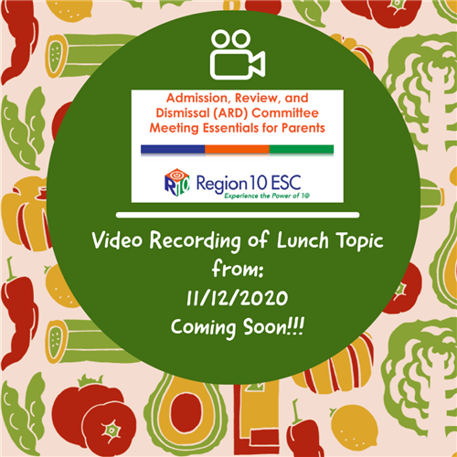 Admission, Review, and Dismissal (ARD) Committee Meeting Essentials for Parents 11/12/12020 Video Recording Coming Soon  